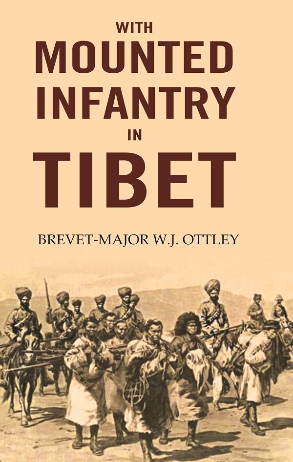 With Mounted Infantry in Tibet - Gyan Books | Grocsy