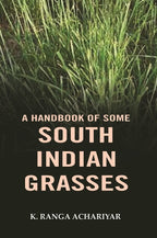 A handbook of some south Indian grasses - Gyan Books | Grocsy