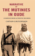 Narrative of the Mutinies in Oude: (Compiled from Authentic Records) - Gyan Books | Grocsy