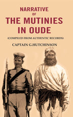 Narrative of the Mutinies in Oude: (Compiled from Authentic Records) - Gyan Books | Grocsy
