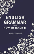English Grammar and How to Teach it - Gyan Books | Grocsy