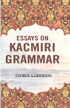 Essays on Kacmiri Grammar - Gyan Books | Grocsy