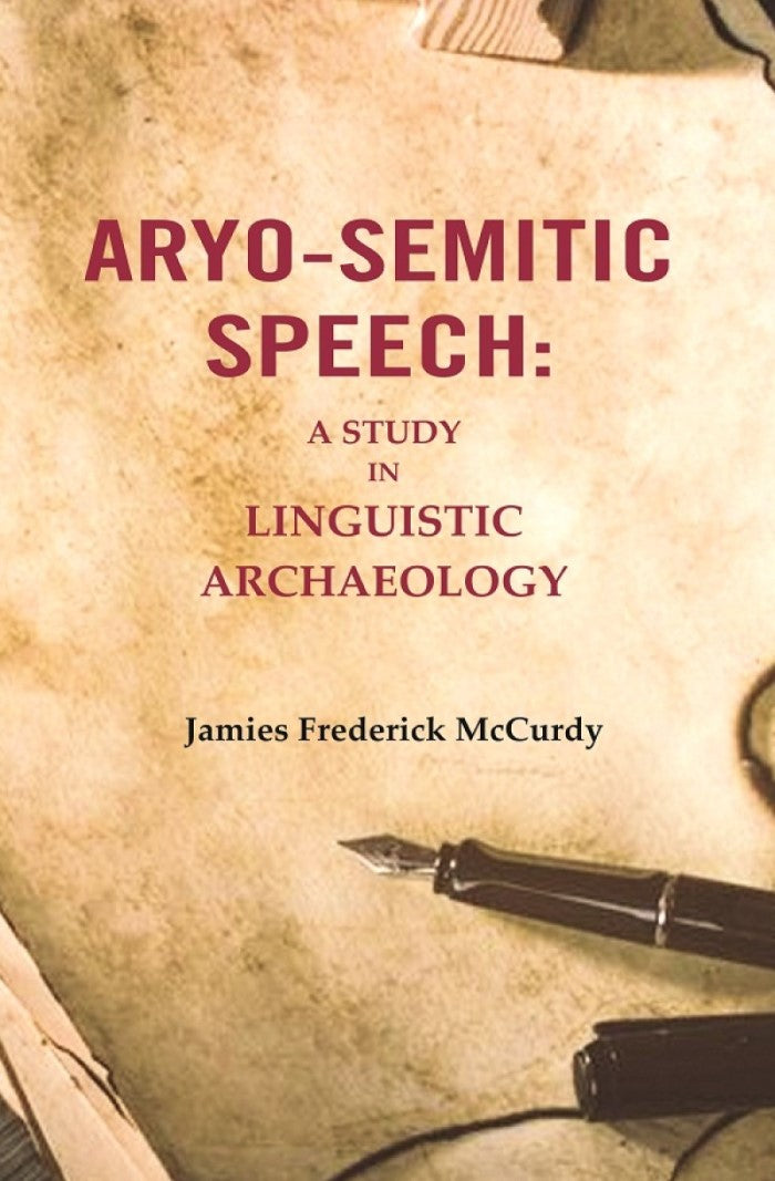 Aryo-Semitic Speech: A Study in Linguistic Archaeology - Gyan Books | Grocsy