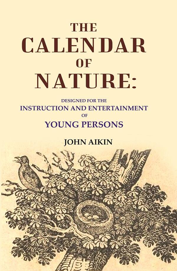 The Calendar of Nature: Designed for the Instruction and Entertainment of Young Persons - Gyan Books | Grocsy