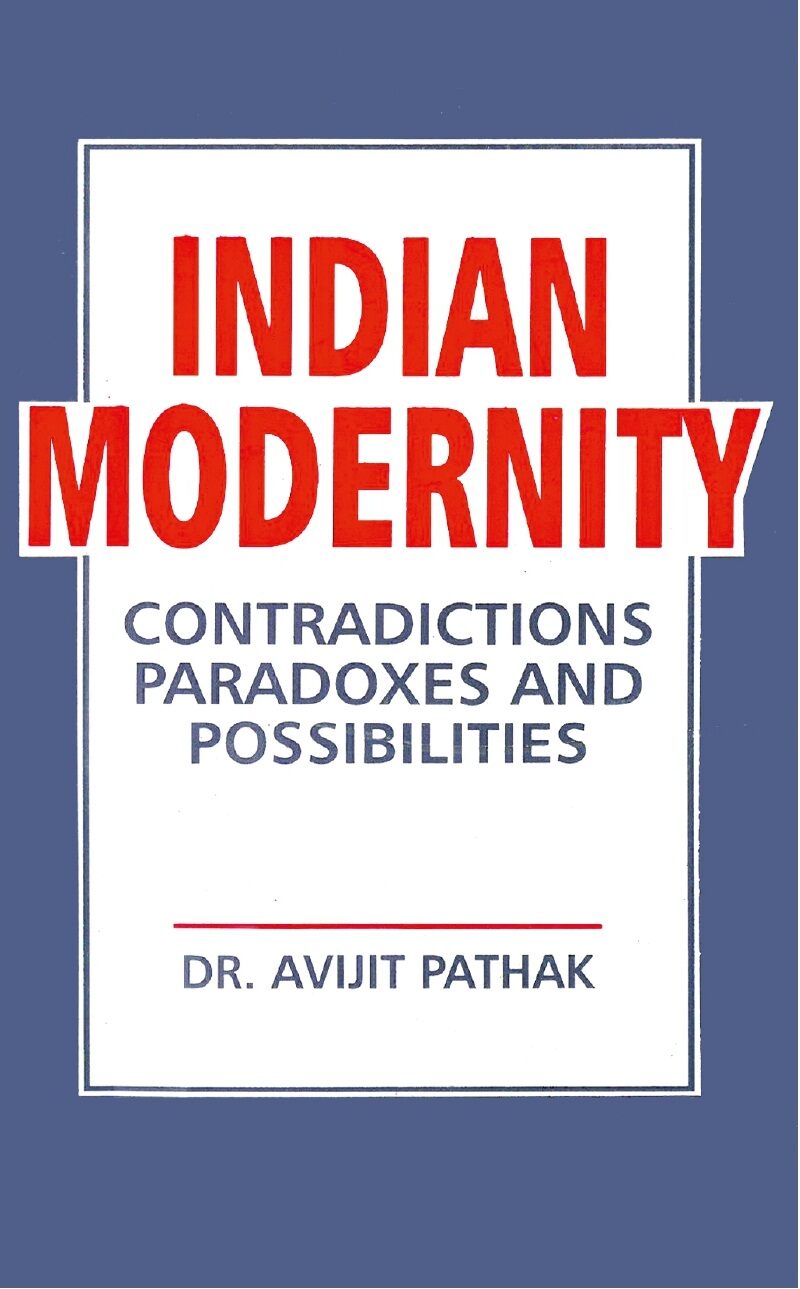 Indian Modernity: Contradications, Paradoxes and Possibilities - Gyan Books | Grocsy