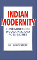 Indian Modernity: Contradications, Paradoxes and Possibilities - Gyan Books | Grocsy