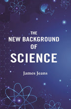 The New Background of Science - Gyan Books | Grocsy