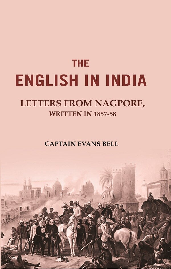 The English in India: Letters from Nagpore, Written in 1857-58 - Gyan Books | Grocsy