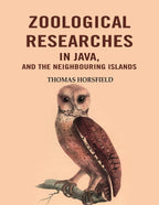 Zoological Researches in Java, and the Neighbouring Islands - Gyan Books | Grocsy