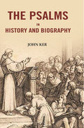 The Psalms In History And Biography - Gyan Books | Grocsy