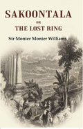 Sakoontala Or The Lost Ring - Gyan Books | Grocsy