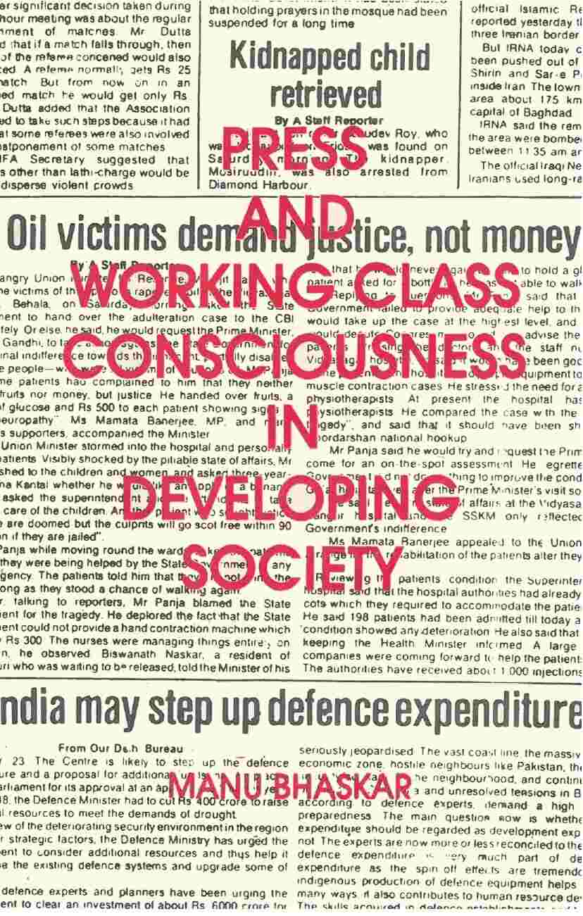 Press and Working Class Consciouness in Developing Societies: a Case Study of an Indian State Kerala - Gyan Books | Grocsy
