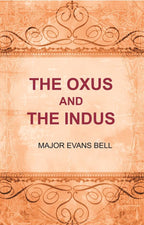 The Oxus and the Indus - Gyan Books | Grocsy