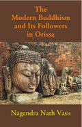 The Modern Buddhism and Its Followers in Orissa - Gyan Books | Grocsy