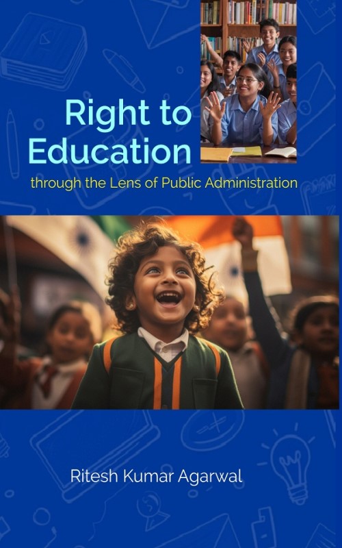 Right to Education : Through the Lens of Public Administration - Gyan Books | Grocsy