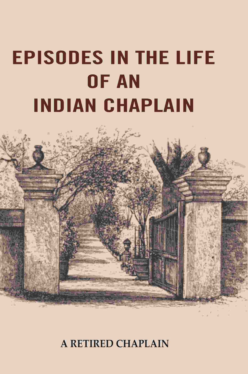 Episodes in the Life of an Indian Chaplain - Gyan Books | Grocsy