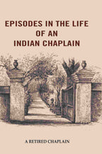 Episodes in the Life of an Indian Chaplain - Gyan Books | Grocsy