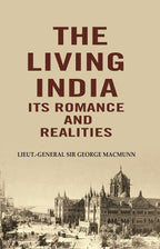 The Living India its Romance and Realities - Gyan Books | Grocsy