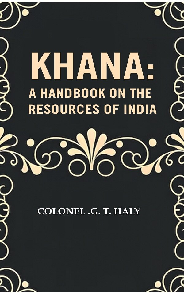 Khana: a Handbook on the resources of India - Gyan Books | Grocsy