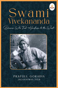 Swami Vivekananda : Diviner Who Took
Hinduism To The West - Prafull Goradia , Jaganniwas Iyer | Grocsy