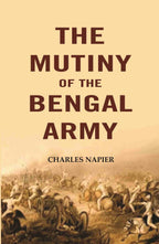 The Mutiny Of The Bengal Army - Gyan Books | Grocsy