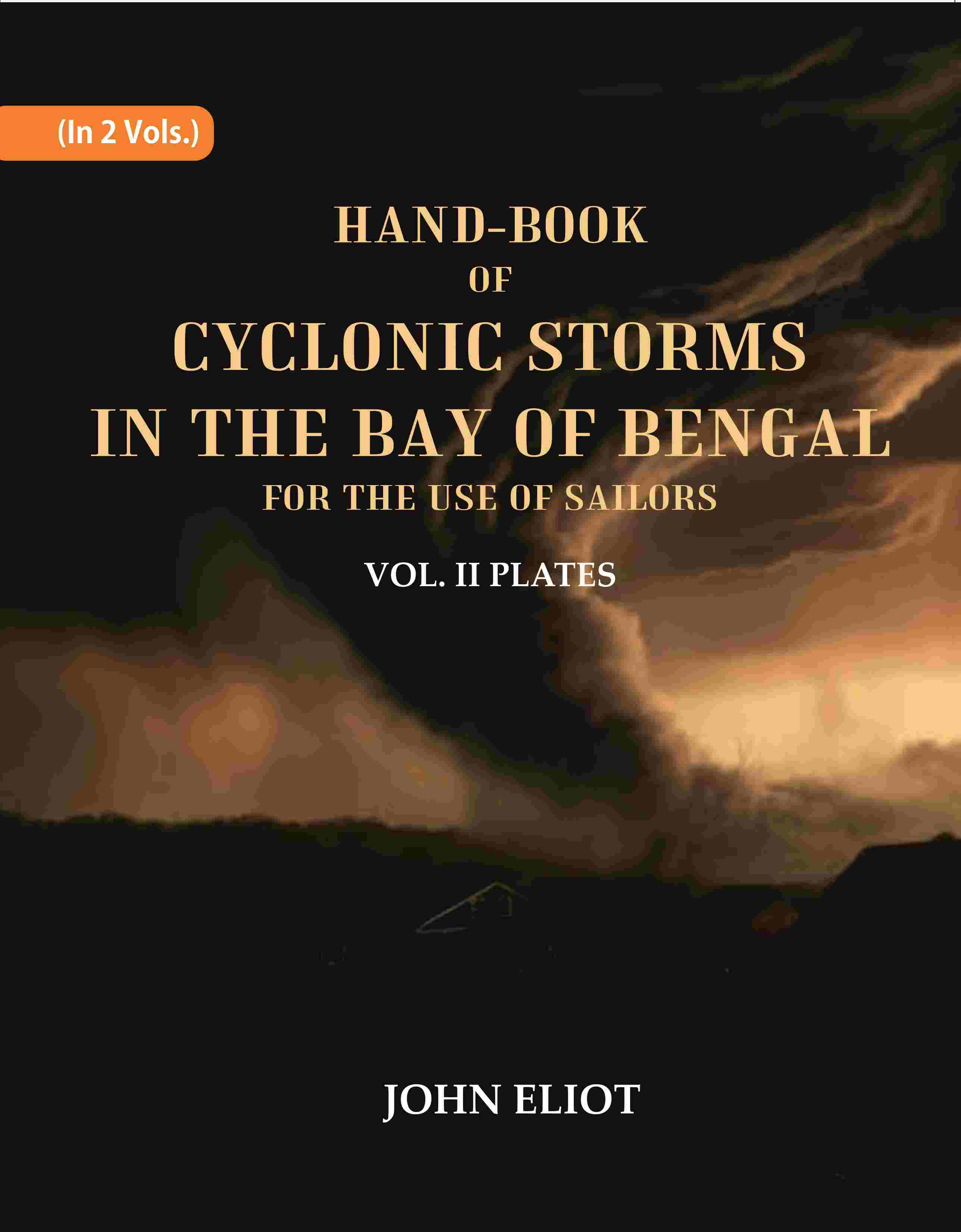 Hand-Book of Cyclonic Storms in the Bay of Bengal for the Use of Sailors: Plates 2nd - Gyan Books | Grocsy