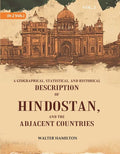 A Geographical, Statistical, and Historical Description of Hindostan, and the Adjacent Countries 2nd - Gyan Books | Grocsy