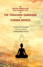An English Translation with Sanskrit Text of the Yogasara-sangraha of Vijnana Bhiksu - Gyan Books | Grocsy