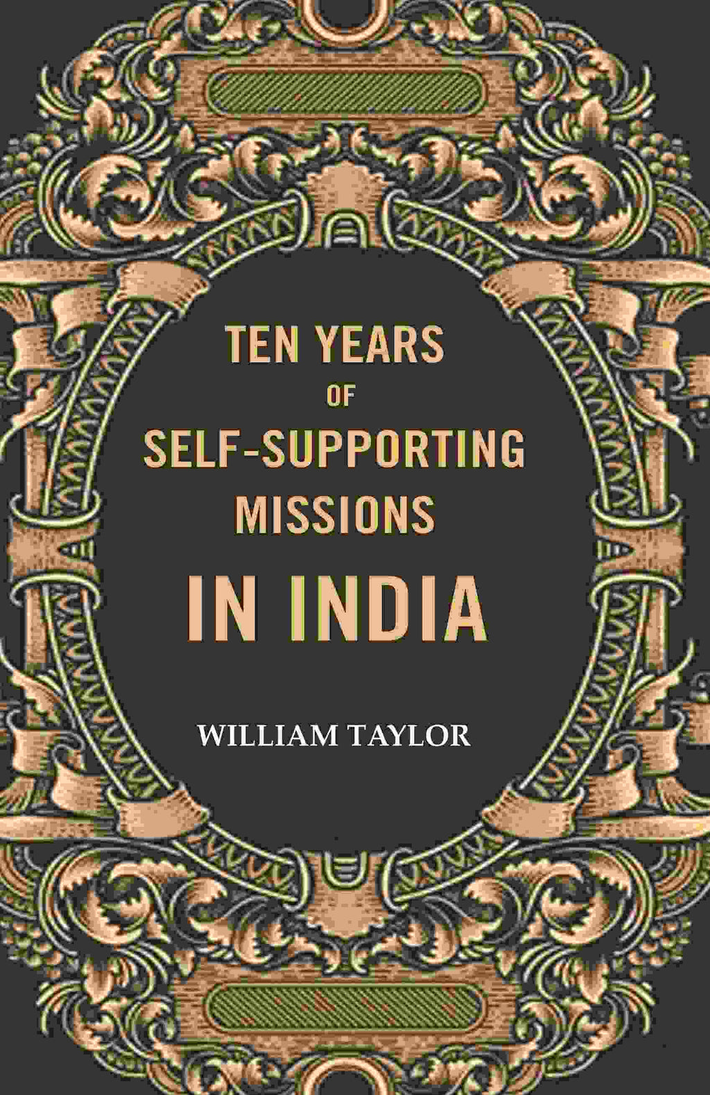Ten years of self-supporting Missions In India - Gyan Books | Grocsy