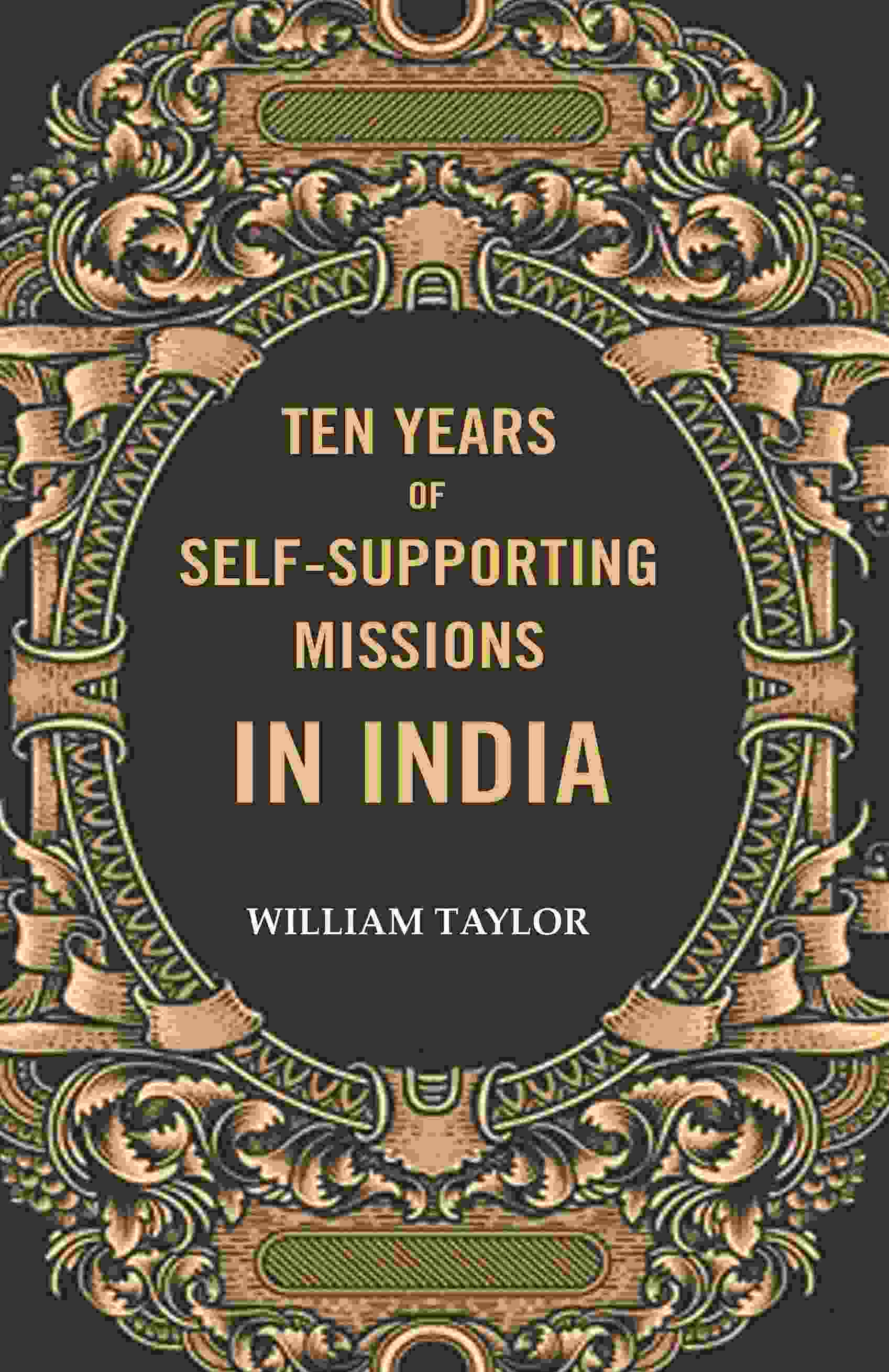 Ten years of self-supporting Missions In India - Gyan Books | Grocsy