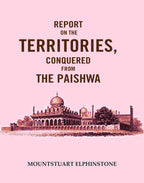 Report on the Territories, Conquered from the Paishwa - Gyan Books | Grocsy