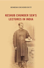 Keshub Chunder Sen's Lectures in India - Gyan Books | Grocsy