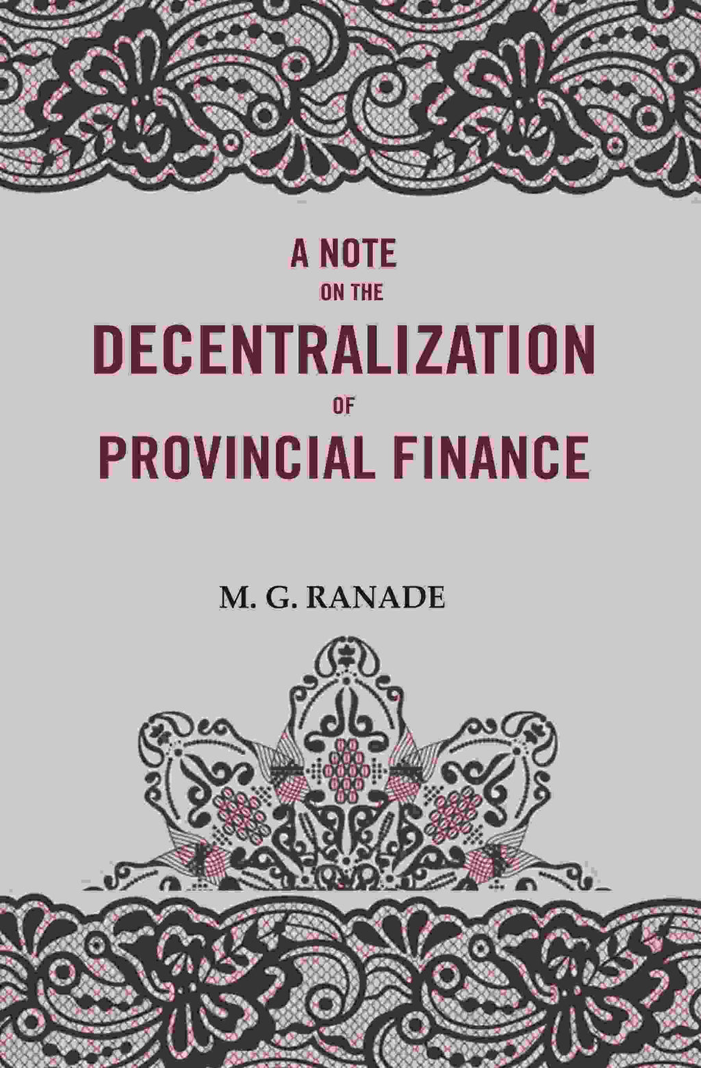 A Note on the Decentralization of Provincial Finance - Gyan Books | Grocsy