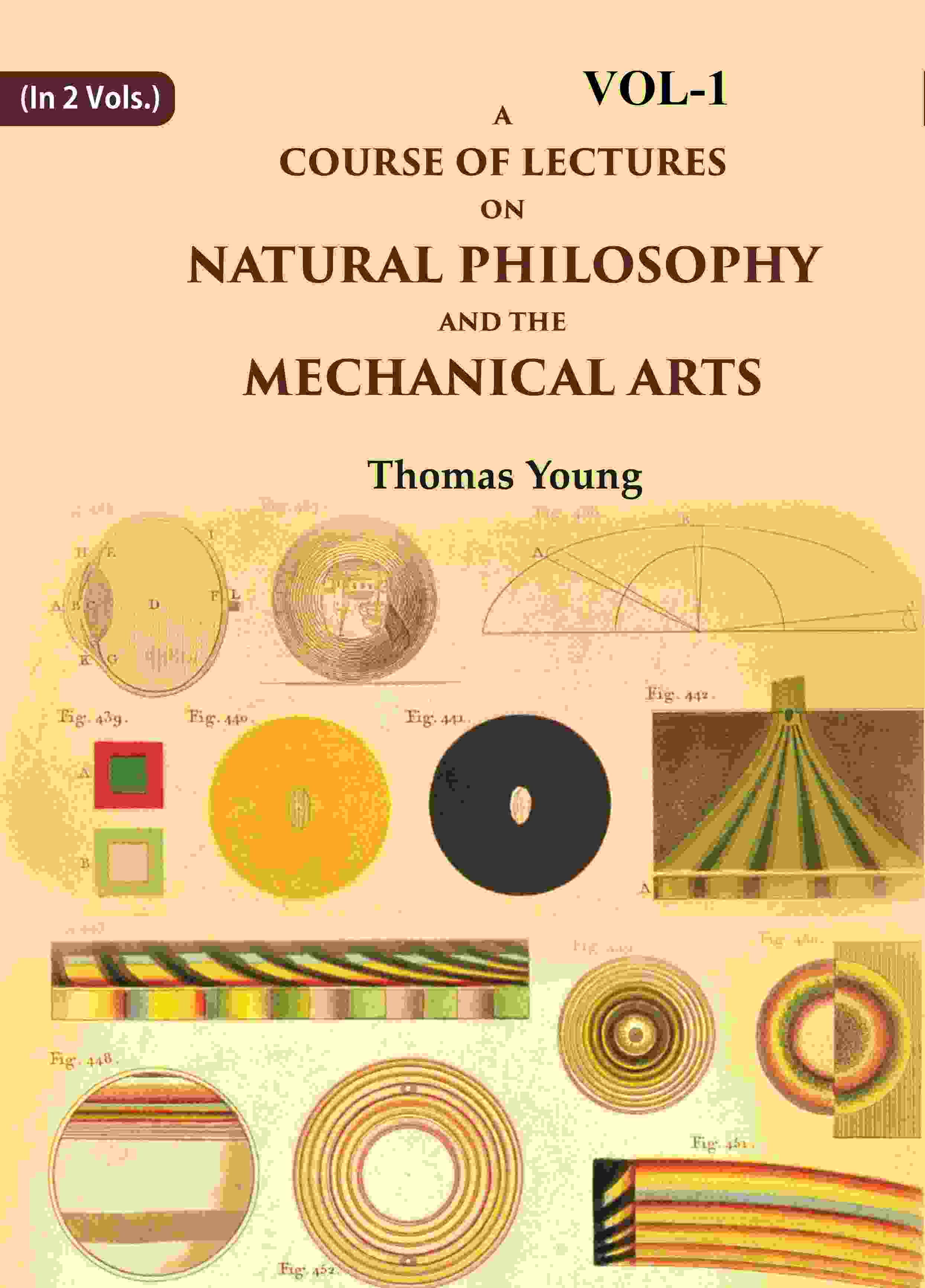 A Course of Lectures on Natural Philosophy and the Mechanical Arts 1st - Gyan Books | Grocsy