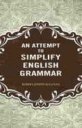An Attempt to Simplify English Grammar - Gyan Books | Grocsy