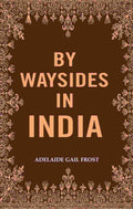 By Waysides in India - Gyan Books | Grocsy