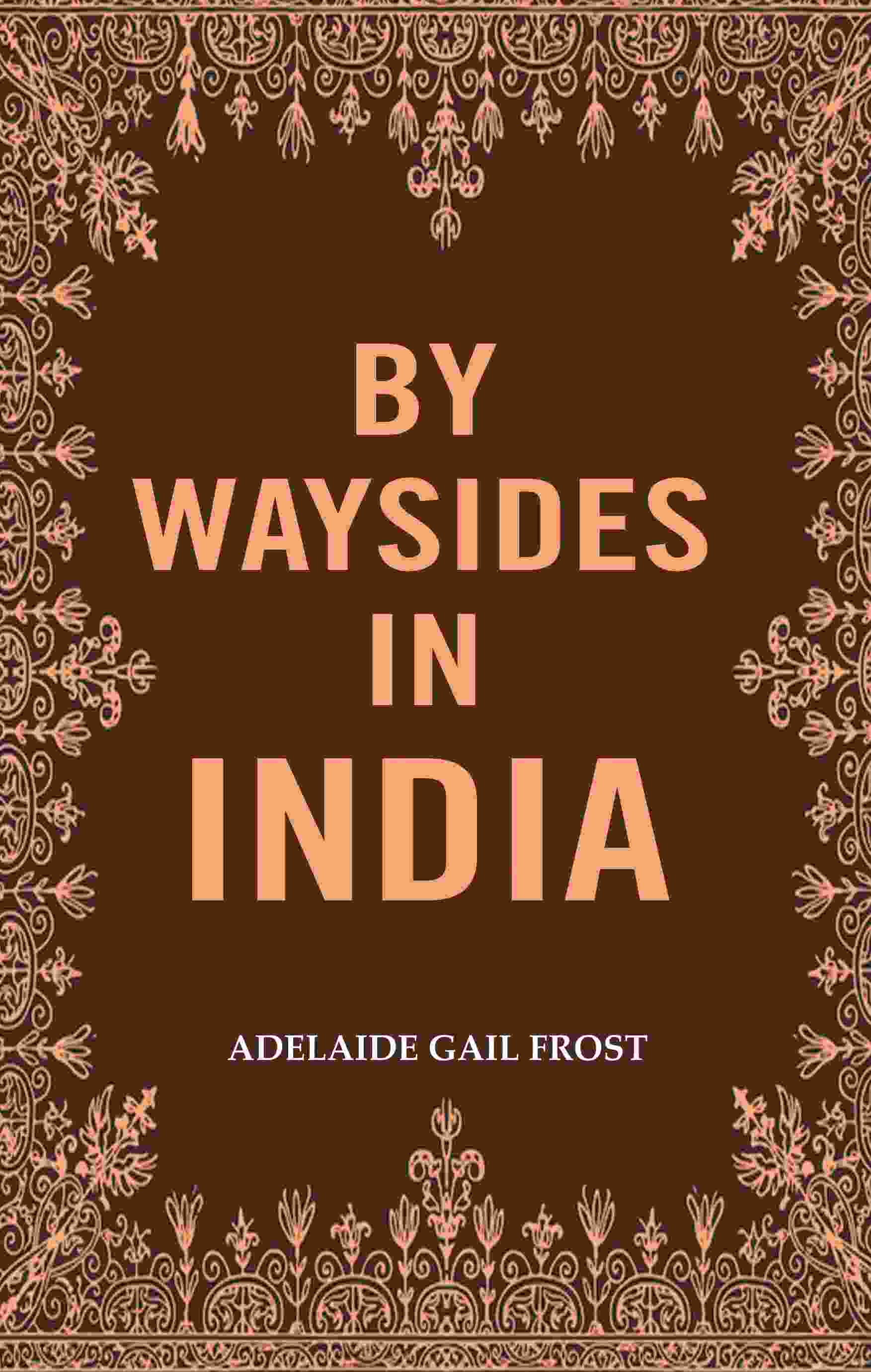 By Waysides in India - Gyan Books | Grocsy