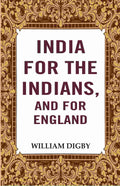 India for the Indians, and for England  - Gyan Books | Grocsy