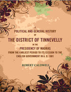 A Political And General History Of The District Of Tinnevelly In The Presidency Of Madras From The 1801 - Gyan Books | Grocsy