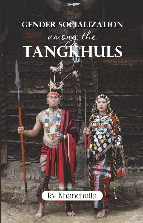 Gender Socialization Among The Tangkhuls - Gyan Books | Grocsy