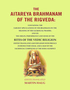 The Aitareya Brahmanam Of The Rigveda: Containing The Earliest Speculations Of The Brahmans On The Meaning - Gyan Books | Grocsy