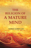 The Religion of a Mature Mind - Gyan Books | Grocsy
