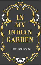 In My Indian Garden - Gyan Books | Grocsy
