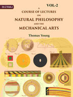 A Course of Lectures on Natural Philosophy and the Mechanical Arts 2nd - Gyan Books | Grocsy