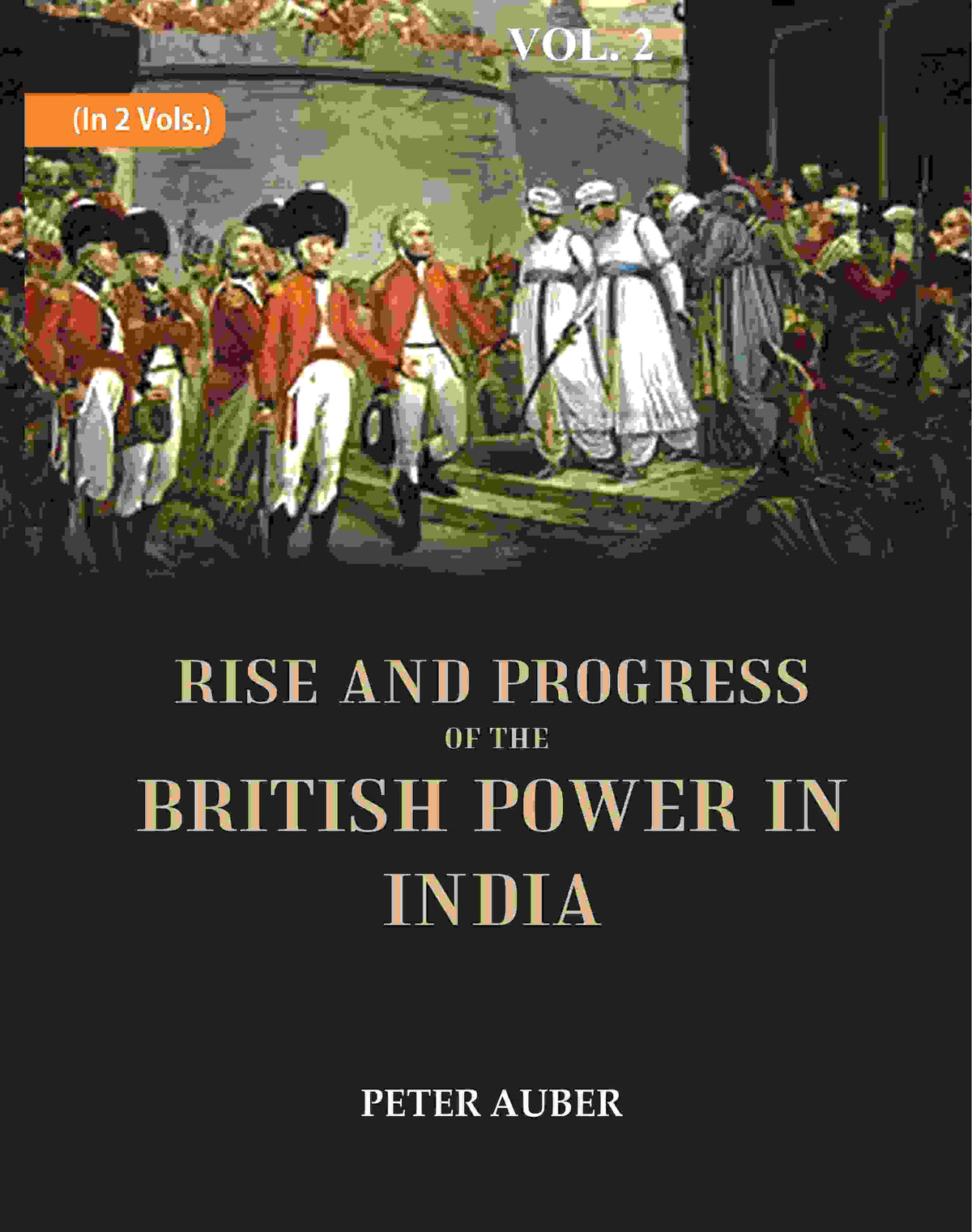 Rise and Progress of the British Power in India 2nd - Gyan Books | Grocsy