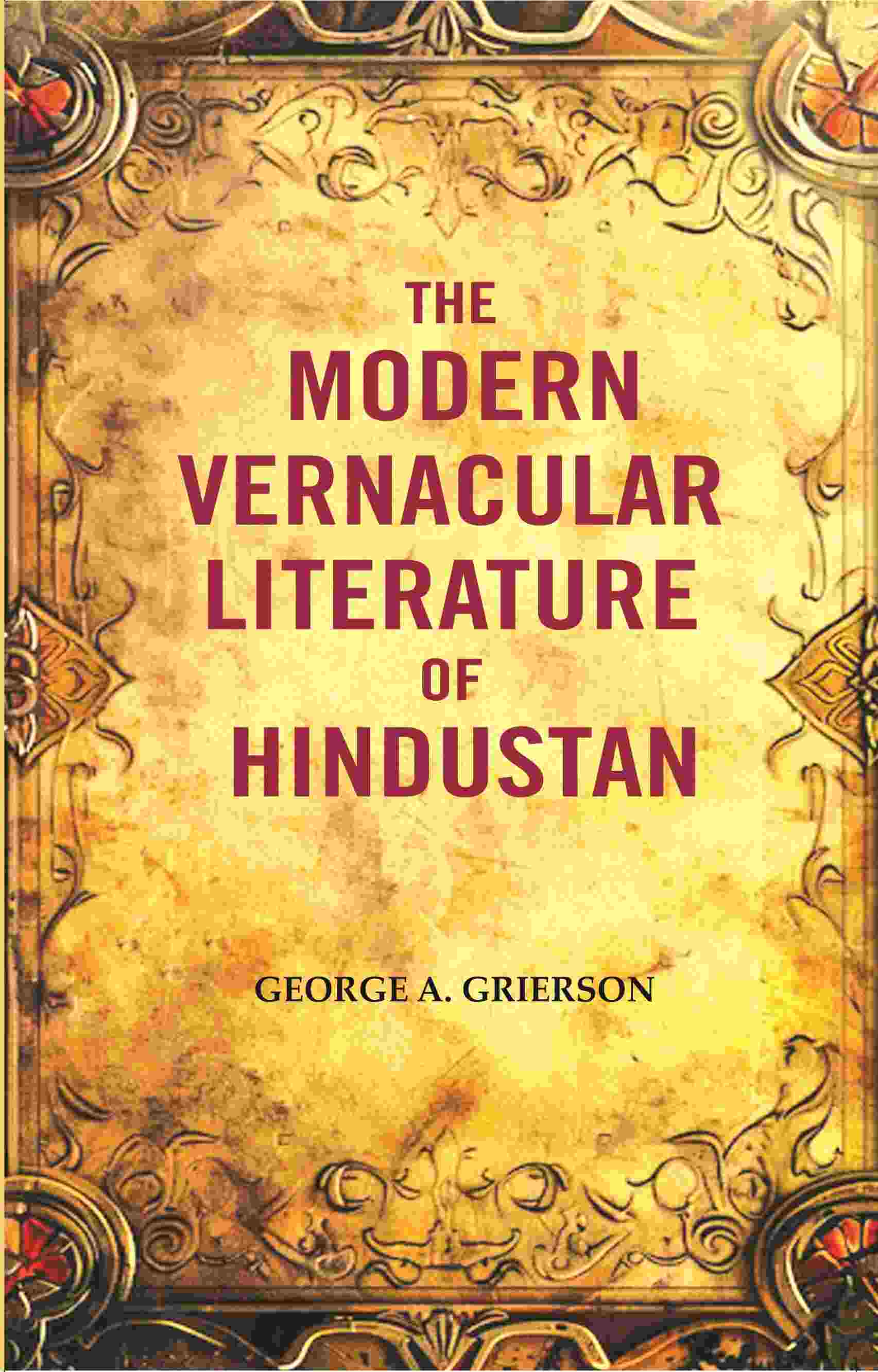The Modern Vernacular Literature of Hindustan - Gyan Books | Grocsy