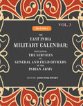 The East India Military Calendar: Containing the Services of General and Field Officers of the Indian Army 3rd - Gyan Books | Grocsy