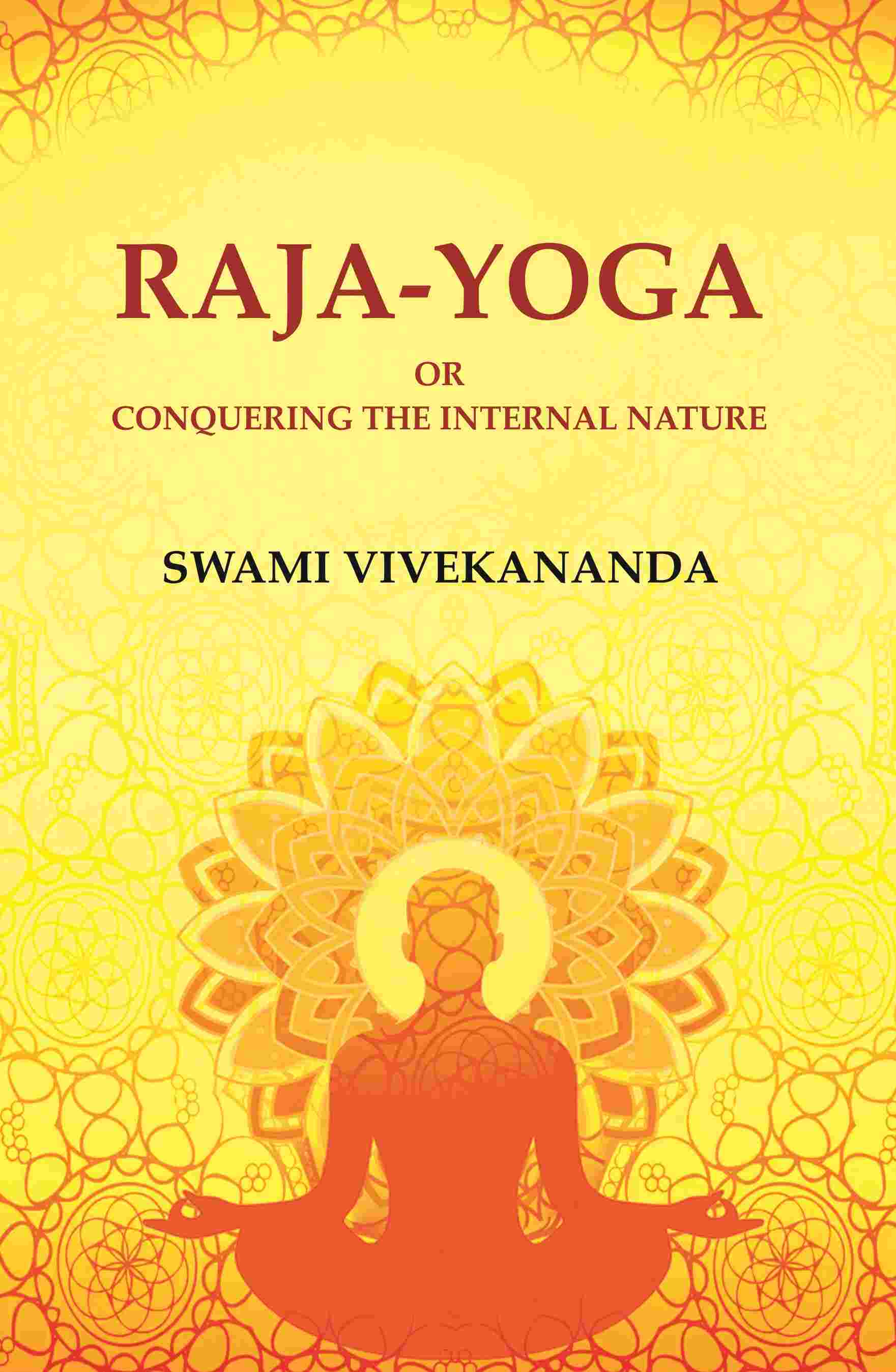 Raja-Yoga or Conquering the Internal Nature - Gyan Books | Grocsy