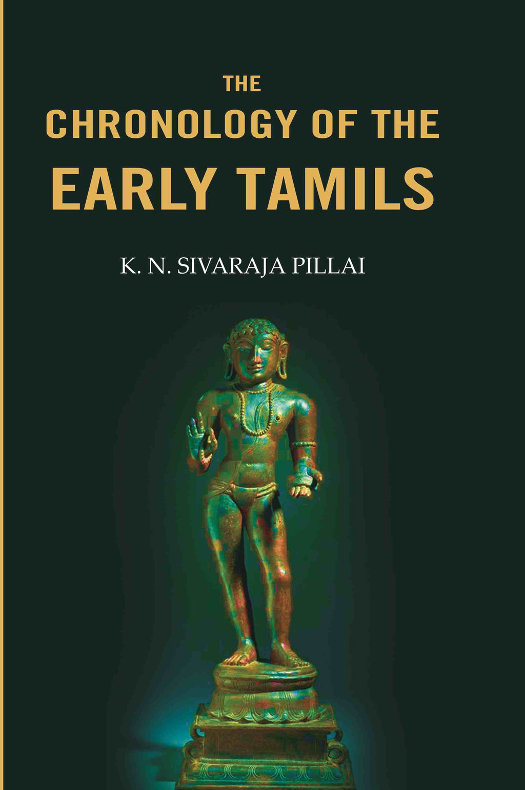 The Chronology of the Early Tamils - Gyan Books | Grocsy