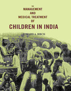 The Management and Medical Treatment of Children in India - Gyan Books | Grocsy